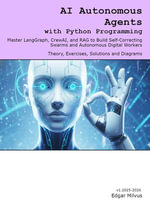 AI Autonomous Agents with Python Programming - Edgar Milvus