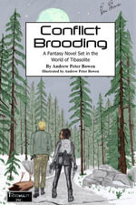 Conflict Brooding - Andrew Peter Bowen