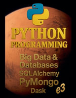 Python : Big Data & Databases, SQLAlchemy, PyMongo, Dask - e3