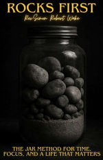 Rocks First - Simon Robert Wake