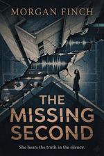 The Missing Second : The Kit Gable Mysteries, #1 - Morgan Finch