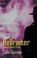 Hellraiser : Finlay MacBeth Thrillers, #3 - Colin Garrow