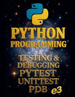 Python : Testing & Debugging, Pytest, Unittest, Pdb - e3