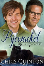 Pyewacket : Melusine's Cats, #3 - Chris Quinton