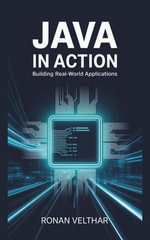 Java in Action : Building Real-World Applications - Ronan Velthar
