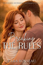 Breaking the Rules - Zara Rosseau
