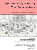 Python programming: The Foundations : Python Programming Series, #1 - Edgar Milvus