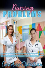 Nursing Problems - Candice Christian