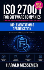 Implementation & Certification : ISO 27001 for Software Companies, #2 - Harald Messemer