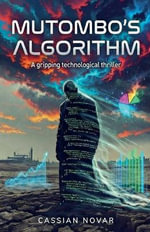 Mutombo's Algorithm : Techno Thrillers - CASSIAN NOVAR