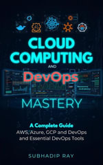 Cloud Computing and DevOps Mastery - Subhadip Ray