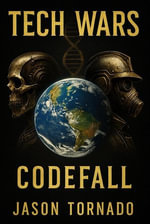 Code Fall : Tech Wars, #3 - Jason Tornado