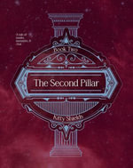 The Second Pillar : Pillar of Heaven, #2 - Kitty Shields
