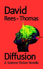 Diffusion : Science Fiction Tales, #4 - David Rees-Thomas