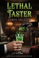 Lethal Taster - Idris Sallow