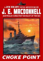 Choke Point : JIM BRADY, #4 - J.E. Macdonnell