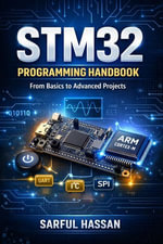 STM32 Programming Handbook : Microcontroller Programming Series - Sarful Hassan