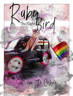 Ruby Bird : The Flight Illustrated, #1 - Sullivan D. Cohen