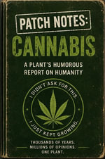 Patch Notes : Cannabis - Matthew Dalby
