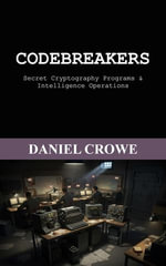 Codebreakers - Daniel Crowe