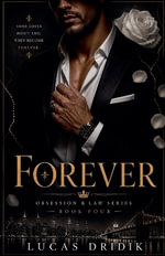 Forever : Book Four - Lucas Dridik