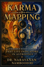 KARMA MAPPING : Astrology Research & Analysis, #9 - Dr.Narayanan Namboodiri