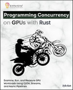 Programming Concurrency on GPUs with Rust - Zyle Kot
