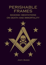 Perishable Frames - Jonti Marks