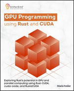 GPU Programming using Rust and CUDA - Maris Fenlor
