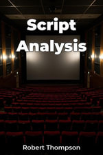 Script Analysis - Robert Thompson