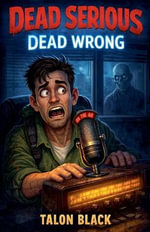 Dead Wrong : â??Dead Serious - Talon black