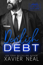 Devilish Debt : The Debt Tales, #3 - Xavier Neal
