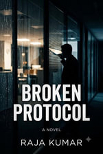 BROKEN PROTOCOL - Raja Kumar