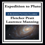 Expedition to Pluto - Fletcher Pratt
