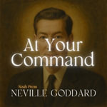 At Your Command - Neville Goddard