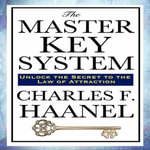 Master Key System, The - Charles F. Haane