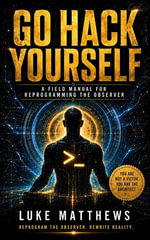 Go Hack Yourself - Luke Matthews