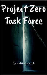 Project Zero Task Force - Ashton Crick