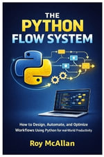 The Python Flow System - Roy McAllan