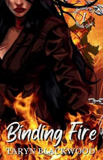 Binding Fire : Hellhound's Fire Series - Taryn Blackwood