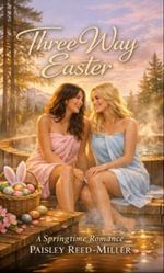 ThreeWay Easter - Paisley Reed-Miller
