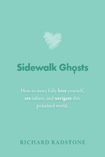 Sidewalk Ghosts - Richard Radstone