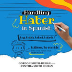 Handling Haber in Spanish - Gordon Smith Durán