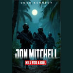 Jon Mitchell : Kill For A Kill - Josh Kennedy