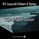 Night Ocean, The - H.P. Lovecraft