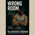 Wrong Room Key : Accidental Encounter, Dark Romance - Kelakkiyar siddhar