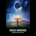 Fragile Innocence : The Silent Peril of Tomorrow - Bob Guerrero