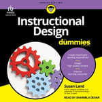 Instructional Design For Dummies - Susan M. Land
