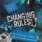Changing Rules : Rules Duet - Anastasija White