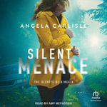 Silent Menace : Secrets of Kincaid - Angela Carlisle